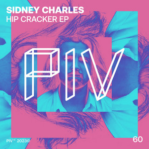 Sidney Charles - Hip Cracker [PIV060]